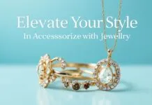 Elevate Your Style: The Ultimate Guide to Accessorizing with Jewelry Elevate Your Style: The Ultimate Guide to Accessorizing with Jewelry