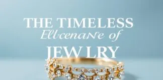 The Timeless Elegance of Jewelry: A Comprehensive Guide to Accessorizing with Panache The Timeless Elegance of Jewelry: A Complete Guide to Accessorizing with Style