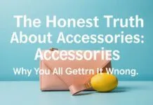 The Honest Truth About Accessories: Why We’re All Doing It Wrong The Honest Truth About Accessories: Why We're All Getting It Wrong