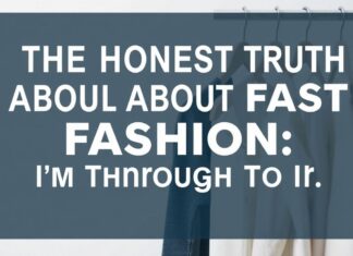 The Honest Truth About Fast Fashion: I’m Done With It The Honest Truth About Fast Fashion: I'm Through With It